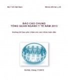 Báo cáo chung Tổng quan ngành Y tế năm 2013: Hướng tới bao phủ chăm sóc sức khỏe toàn dân: Phần 2