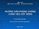 Bài giảng Hướng dẫn phòng chống cong vẹo cột sống - TS.BS. Đặng Anh Ngọc