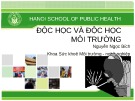 Bài giảng Độc học và độc học môi trường