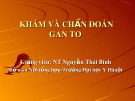 Bài giảng Khám và chẩn đoán gan to - Nguyễn Thái Bình