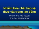 Bài giảng Nhiễm hóa chất bảo vệ thực vật trong lao động