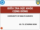 Bài giảng Điều tra sức khỏe cộng đồng - GS.TS. Lê Hoàng Ninh