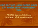 Bài giảng Một số thực hành phòng ngừa lây nhiễm Mers trong bệnh viện - PGS.TS. Nguyễn Việt Hùng