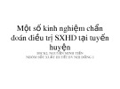 Bài giảng Một số kinh nghiệm chẩn đoán điều trị SXHD tại tuyến huyện - BSCK2. Nguyễn Minh Tiến