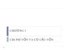 Bài giảng Chương 3: Chi phí vốn và cơ cấu vốn