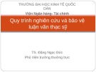 Bài giảng Quy trình nghiên cứu và bảo vệ luận văn Thạc sỹ - TS. Đặng Ngọc Đức