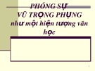 Bài giảng Phóng sự Vũ Trọng Phụng như một hiện tượng Văn học