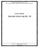 Giáo trình Thanh toán quốc tế: Phần 1 - PGS. TS. Trần Hoàng Ngân