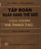 Vận hành và thao tác Tập đoàn Ngân hàng thế giới: Phần 1