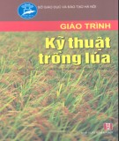 Giáo trình Kỹ thuật trồng lúa (dùng trong các trường trung học chuyên nghiệp): Phần  2