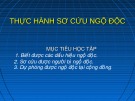 Bài giảng Thực hành sơ cứu ngộ độc