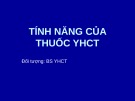 Bài giảng Tính năng của thuốc YHCT