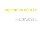 Bài giảng Hội chứng đỏ mắt