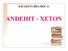 Bài giảng Hóa học lớp 11: Andehit -  Xeton - Trần Thùy Lâm