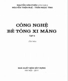 Giáo trình Công nghệ bê tông xi măng (Tập 2) (tái bản): Phần 1