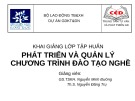 Bài giảng Phát triển và quản lý chương trình đào tạo nghề - GS.TSKH. Nguyễn Minh Đường, ThS. Nguyễn Đăng Trụ