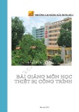 Bài giảng môn học Thiết bị công trình - CĐ Xây dựng số 1