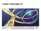 Bài giảng Thanh toán điện tử (50 tr)