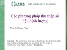 Bài giảng Các phương pháp thu thập số liệu định lượng - Nguyễn Trương Nam