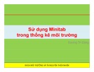 Bài giảng Sử dụng Minitab trong thống kê môi trường - Dương Trí Dũng