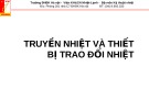 Bài giảng Truyền nhiệt và thiết bị trao đổi nhiệt - ĐH Bách khoa Hà Nội