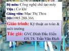 Bài giảng Kỹ thuật an toàn và môi trường - Mạc Thị Thoa