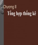 Bài giảng Nguyên lý thống kê kinh tế (ĐH KTQD) - Chương 2: Tổng hợp thống kê