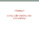 Bài giảng Quản trị hành chính văn phòng: Chương 5 - ThS. Nguyễn Văn Báu