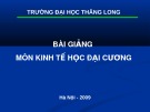 Bài giảng môn Kinh tế học đại cương: Bài 2 - Sự phụ thuộc lẫn nhau và lợi ích từ thương mại