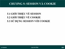 Bài giảng Chương 5: Session và cookie