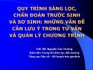 Bài giảng Quy trình sàng lọc, chẩn đoán trước sinh và sơ sinh - Những vấn đề cần lưu ý trong tư vấn và quản lý chương trình - ThS. BS. Nguyễn Cao Trường