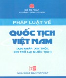 Tìm hiểu Pháp luật về quốc tịch Việt Nam: Phần 1