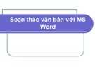 Bài giảng Soạn thảo văn bản với MS Word