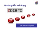 Bài giảng Hướng dẫn sử dụng Zotero - Tôn Nữ Phương Mai