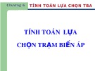 Bài giảng Tính toán lựa chọn trạm biến áp