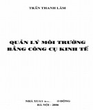 Công cụ kinh tế - Quản lý môi trường: Phần 1