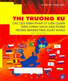 Các quy định pháp lý liên quan đến chính sách sản phẩm trong marketing xuất khẩu - Thị trường EU: Phần 2