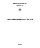 Giáo trình Marketing căn bản: Phần 1 - Trần Minh Đạo