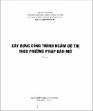 Phương pháp đào mở - Xây dựng công trình ngầm đô thị: Phần 1