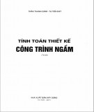 Hệ thống tính toán thiết kế công trình ngầm (tái bản): Phần 2