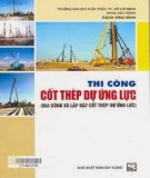 Kỹ thuật Thi công cốt thép dự ứng lực (Gia công và lắp đặt cốt thép dự ứng lực): Phần 1