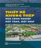 Kỹ thuật thiết kế khung thép, nhà công nghiệp một tầng, một nhịp: Phần 2