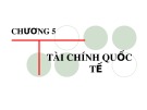 Bài giảng Kinh tế học quốc tế: Chương 5 - Nguyễn Thị Ngọc Loan