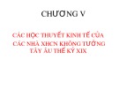 Bài giảng Lịch sử các học thuyết kinh tế: Chương 5 - TS. Nguyễn Tấn Phát