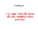 Bài giảng Lịch sử các học thuyết kinh tế: Chương 8 - TS. Nguyễn Tấn Phát