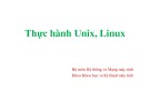 Bài giảng Thực hành Unix, Linux 1 - ĐH Bách khoa TP.HCM