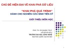 Bài giảng Chủ đề hiện đại về khai phá dữ liệu “khai phá quá trình” dành cho nghiên cứu sinh Tiến sỹ: Giới thiệu môn học - PGS.TS. Hà Quang Thụy