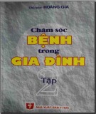 Hướng dẫn Chăm sóc bệnh trong gia đình (Tập 2): Phần 2