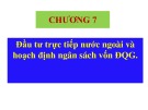 Bài giảng Tài chính quốc tế: Chương 7 - Đoàn Thị Thu Trang