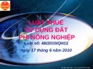 Bài giảng Luật Thuế sử dụng đất phi nông nghiệp - Luật số: 48/2010/QH12 ngày 17 tháng 6 năm 2010